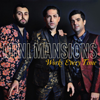 Mini Mansions - Works Every Time EP cover