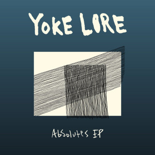 Yoke Lore - Absolutes EP cover