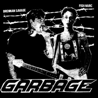 Brennan Savage & Fish Narc - Garbage EP cover