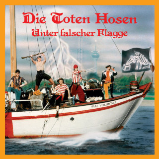 Die Toten Hosen - Unter Falscher Flagge album cover