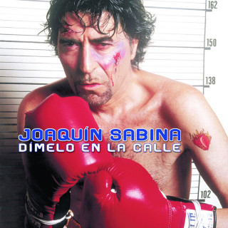 Joaquin Sabina - Dímelo En La Calle album cover