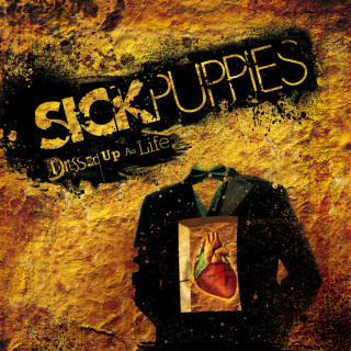 Sick Puppies - Dressed Up As Life album cover