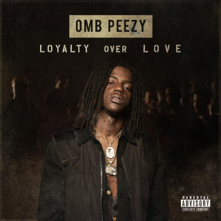 OMB Peezy - Loyalty Over Love mixtape cover