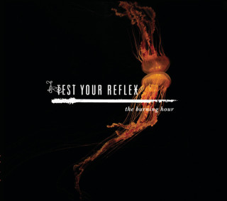 Test Your Reflex - The Burning Hour album cover