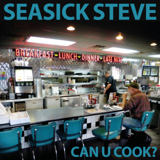 Seasick Steve - Can U Cook? album cover