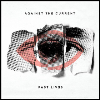 Against The Current - Past Lives album cover