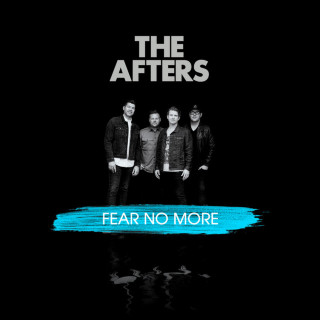The Afters - Fear No More album cover