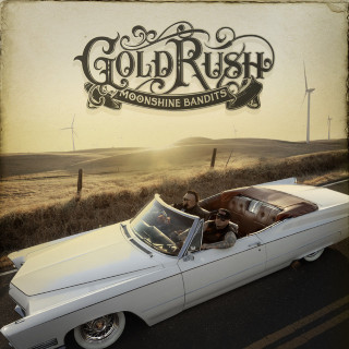 Moonshine Bandits - Gold Rush album cover