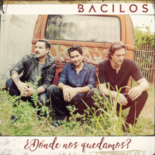 Bacilos - ¿Dónde Nos Quedamos? album cover