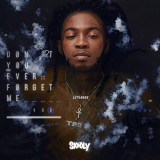 Skooly - Don't You Ever Forget Me 3 mixtape cover