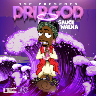 Sauce Walka - Drip God mixtape cover