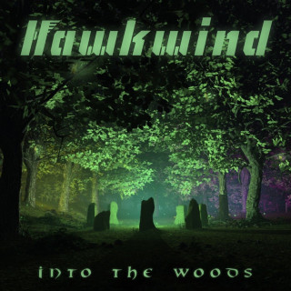 Hawkwind - Into The Woods album cover