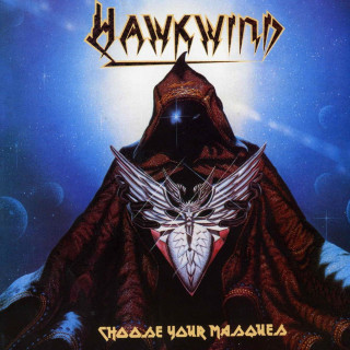 Hawkwind - Choose Your Masques album cover