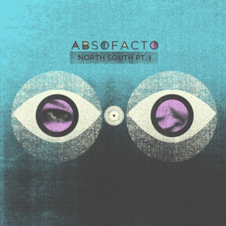 Absofacto - North South Pt. I EP cover