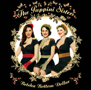 The Puppini Sisters - Betcha Bottom Dollar album cover