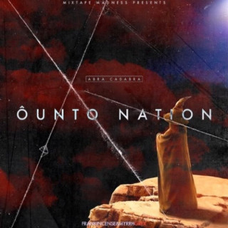 Abra Cadabra - Ounto Nation mixtape cover