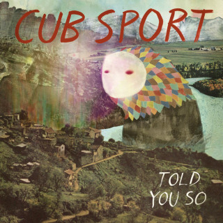 Cub Sport - Told You So EP cover
