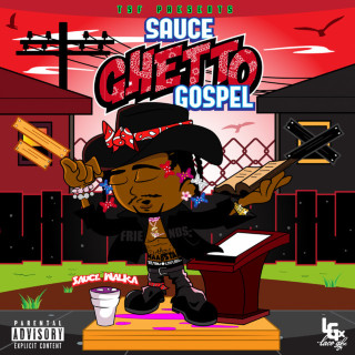 Sauce Walka - Sauce Ghetto Gospel mixtape cover