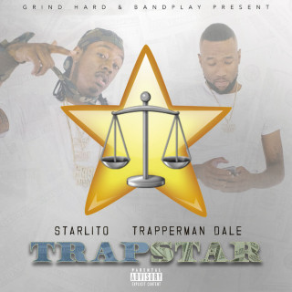 Starlito & Trapperman Dale - Trapstar album cover