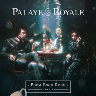 Palaye Royale - Boom Boom Room (Side B) album cover