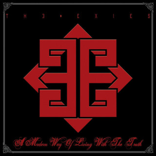 The Exies - A Modern Way Of Living With The Truth album cover