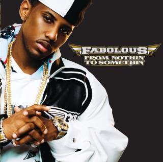 Fabolous - From Nothin' To Somethin' album cover