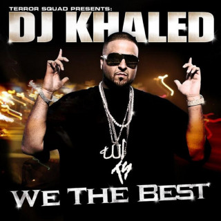 DJ Khaled - We The Best album cover