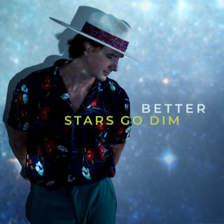 Stars Go Dim - Better album cover