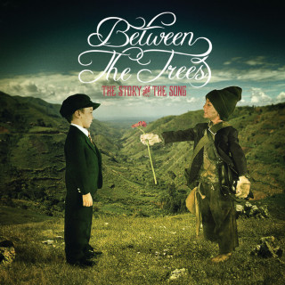 Between The Trees - The Story And The Song album cover