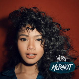 Yura Yunita - Merakit album cover