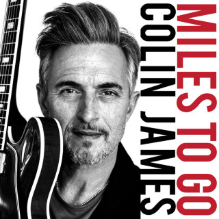 Colin James - Miles To Go album cover