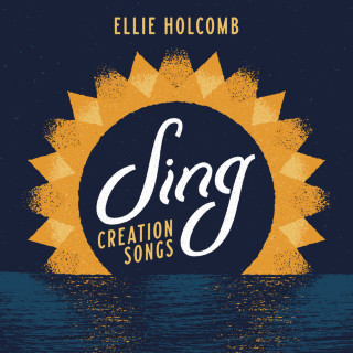 Ellie Holcomb - Sing: Creation Songs EP cover
