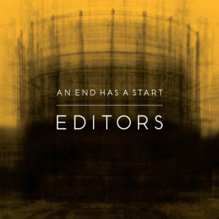Editors - An End Has A Start album cover