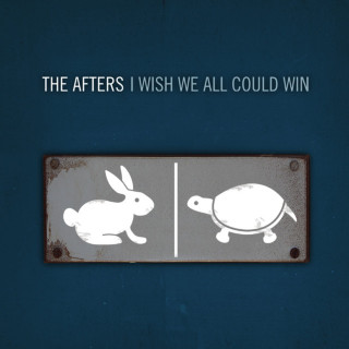 The Afters - I Wish We All Could Win album cover