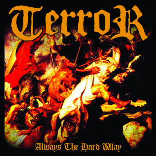 Terror - Always The Hard Way album cover