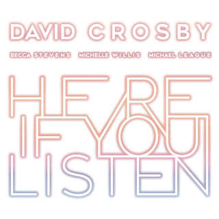 David Crosby - Here If You Listen album cover