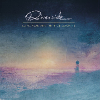 Riverside - Love, Fear And The Time Machine album cover
