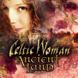 Celtic Woman - Ancient Land album cover