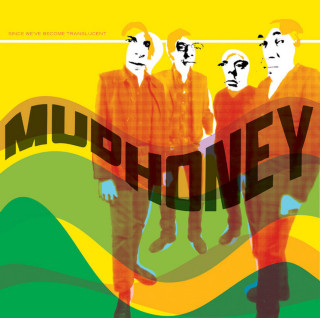 Mudhoney - Since We've Become Translucent album cover