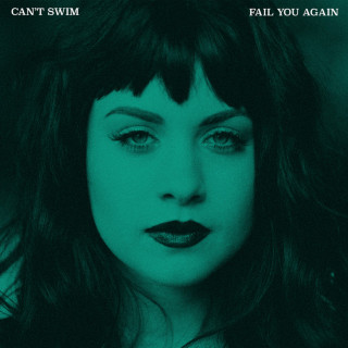 Can't Swim - Fail You Again album cover