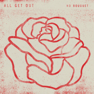 All Get Out - No Bouquet album cover