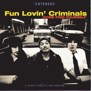 Fun Lovin' Criminals - Come Find Yourself album cover