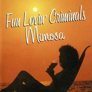 Fun Lovin' Criminals - Mimosa compilation cover