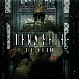 Lorna Shore - Bone Kingdom EP cover