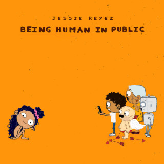 Jessie Reyez - Being Human In Public EP cover