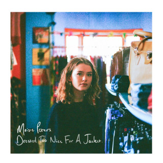 Maisie Peters - Dressed Too Nice For A Jacket EP cover