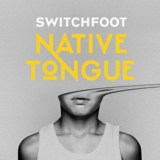 Switchfoot - Native Tongue album cover