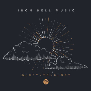 Iron Bell Music - Glory To Glory album cover