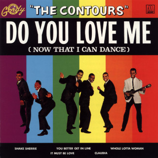 The Contours - Do You Love Me (Now That I Can Dance) album cover