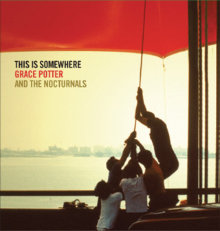Grace Potter And The Nocturnals - This Is Somewhere album cover